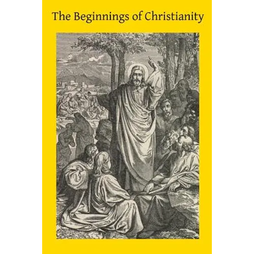 The Beginnings of Christianity