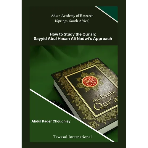How to Study the Quran, Sayyid Abul Ali Hasan Nadwi's Approach