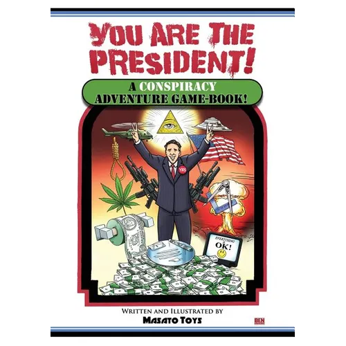 You Are The President!: A Conspiracy Adventure Game-Book