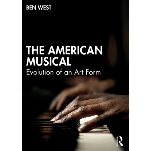 The American Musical: Evolution of an Art Form
