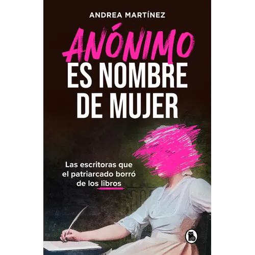 Anã3nimo Es Nombre de Mujer / Anonymous Is a Womanâ (Tm)S Name