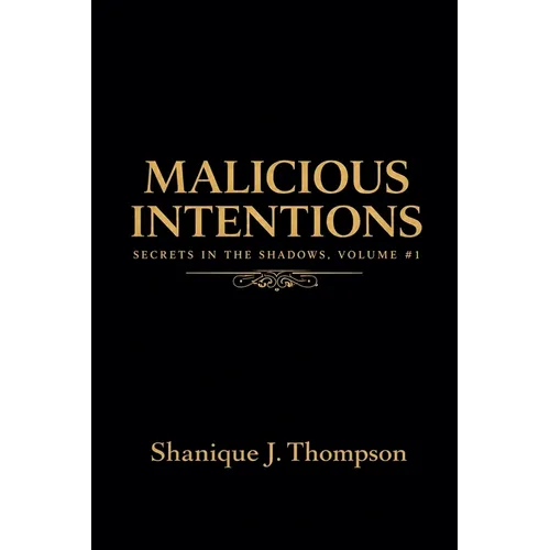 Malicious Intentions