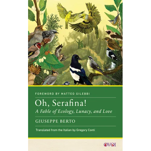 Oh, Serafina!: A Fable of Ecology, Lunacy, and Love