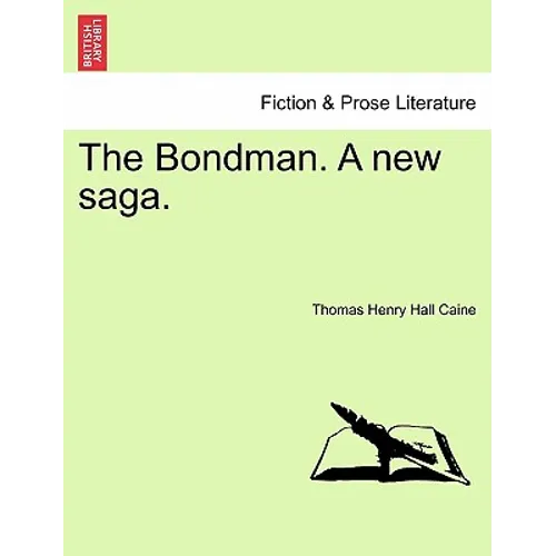The Bondman. a New Saga.
