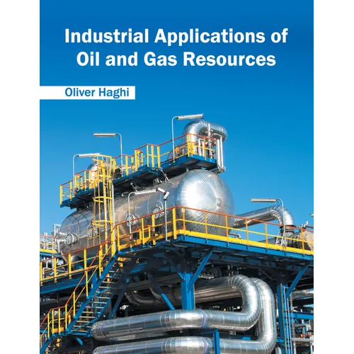 Industrial Applications of Oil and Gas Resources