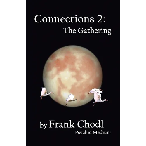 Connections 2: The Gathering