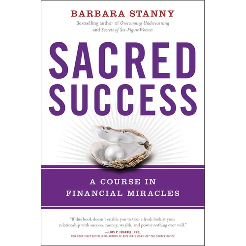 Sacred Success: A Course in Financial Miracles