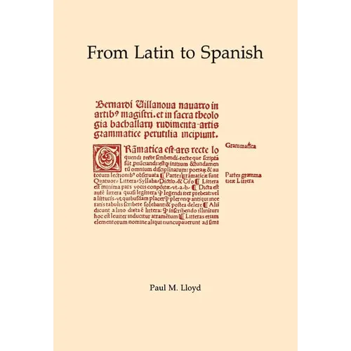 From Latin to Spanish: Historical Phonology and Morphology