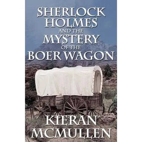 Sherlock Holmes and the Mystery of the Boer Wagon
