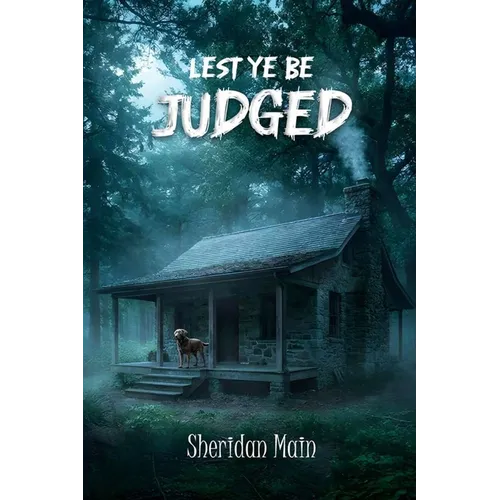 Lest Ye Be Judged