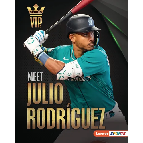 Meet Julio Rodríguez: Seattle Mariners Superstar