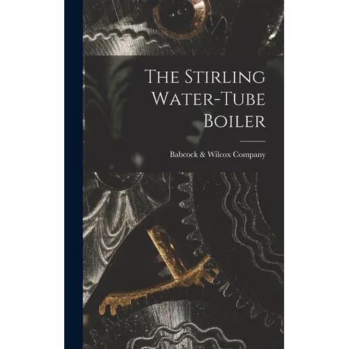 The Stirling Water-Tube Boiler
