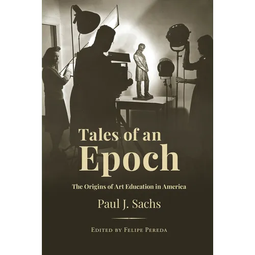 Tales of an Epoch: The Origins of Art Education in America