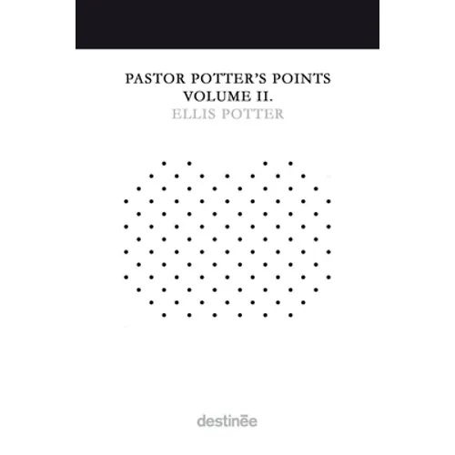 Pastor Potter's Points Volume II