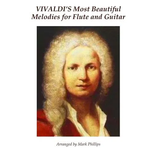 Vivaldi's Most Beautiful Melodies for Flute and Guitar