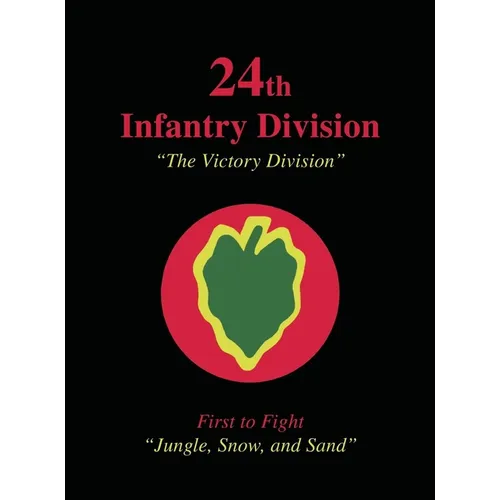 24th Infantry Division: The Victory Division