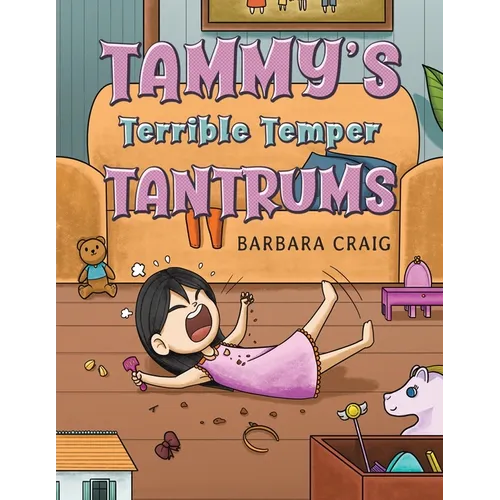 Tammy's Terrible Temper Tantrums