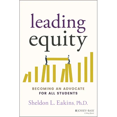 Leading Equity: Becoming an Advocate for All Students