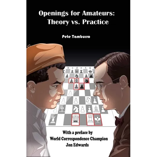 Openings for Amateurs - Theory Vs Practice