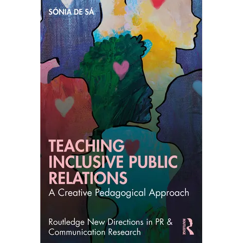 Teaching Inclusive Public Relations: A Creative Pedagogical Approach