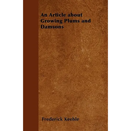 An Article about Growing Plums and Damsons