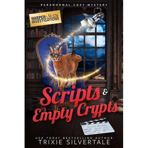 Scripts and Empty Crypts: Paranormal Cozy Mystery
