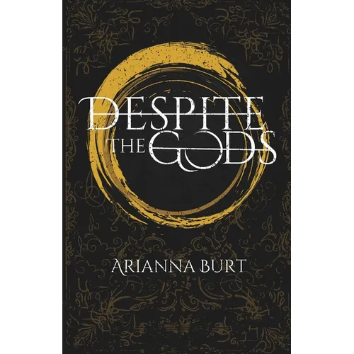 Despite the Gods