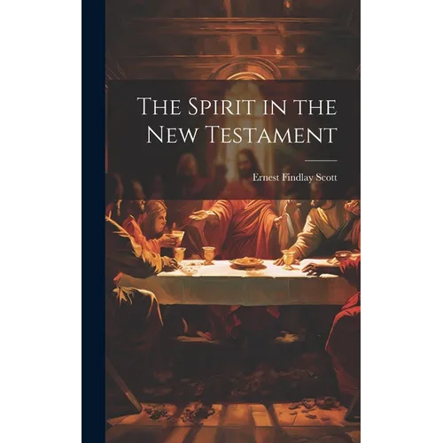 The Spirit in the New Testament