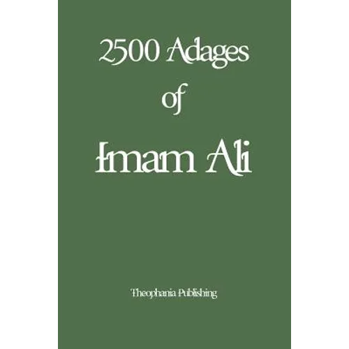 2500 Adages of Imam Ali