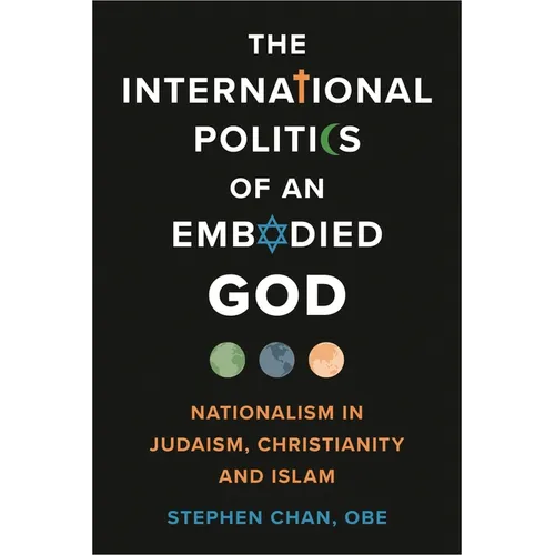 The International Politics of an Embodied God