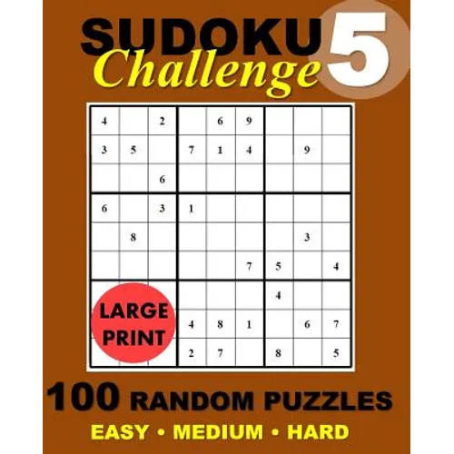 Sudoku Challenge #5: 100 Random Sudoku Puzzles