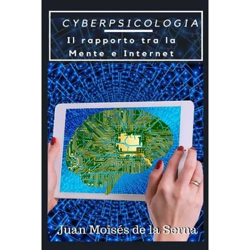 CyberPsicologia: Il rapporto tra la Mente e Internet