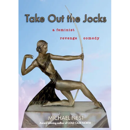 Take Out the Jocks: A feminist revenge comedy