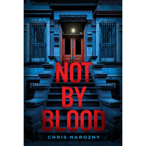Not by Blood: A Thriller