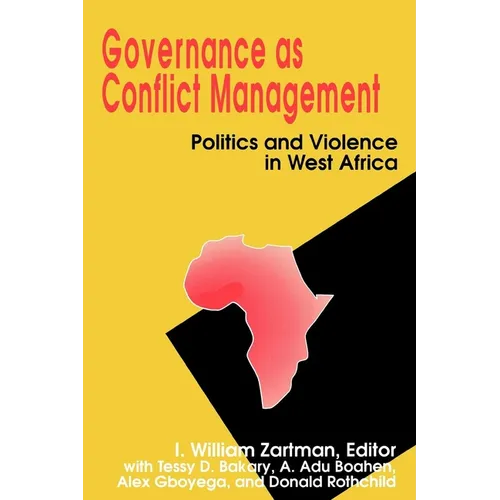 Governance as Conflict Management: Politics and Violence in West Africa