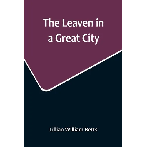 The Leaven in a Great City