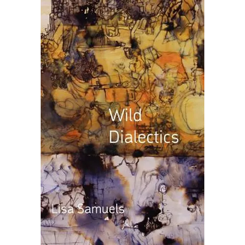 Wild Dialectics