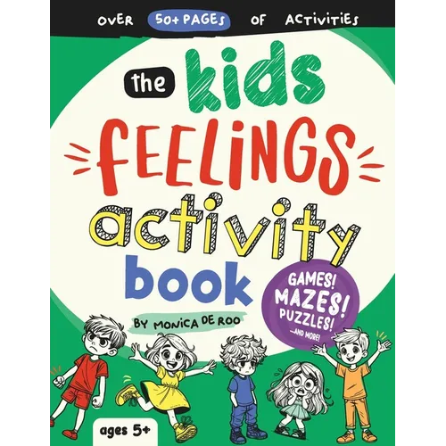 The Kids Feelings Activity Book