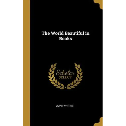 The World Beautiful in Books