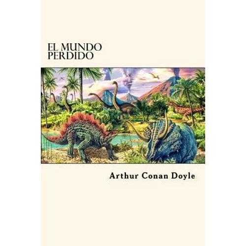 El Mundo Perdido (Spanish Edition)