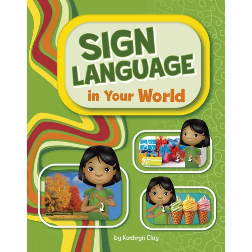 Sign Language in Your World