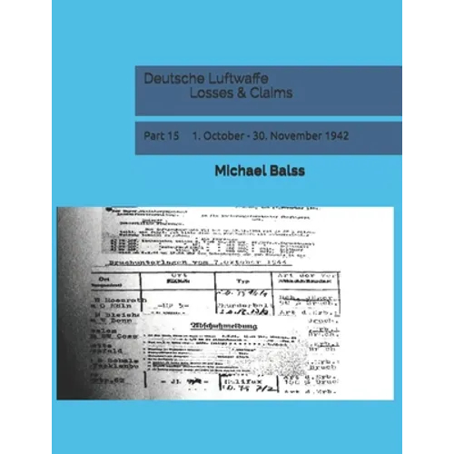 Deutsche Luftwaffe Losses & Claims: Part 15 1. October - 30. November 1942