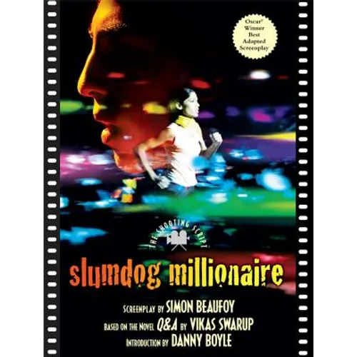 Slumdog Millionaire: The Shooting Script