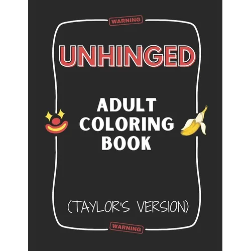 Unhinged Adult Coloring Book (Taylor's Version)