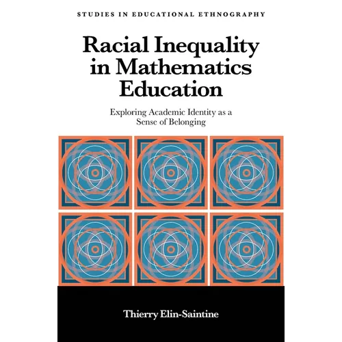Racial Inequality in Mathematics Education: Exploring Academic Identity as a Sense of Belonging