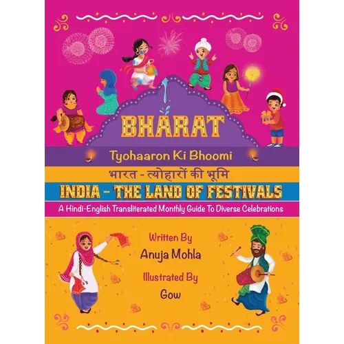Bharat - Tyohaaron Ki Bhoomi (India - The Land of Festivals): A Hindi-English Transliterated Monthly Guide to Diverse Celebrations