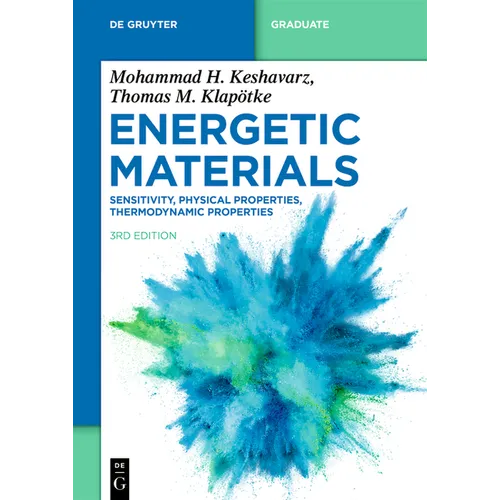 Energetic Materials: Sensitivity, Physical Properties, Thermodynamic Properties