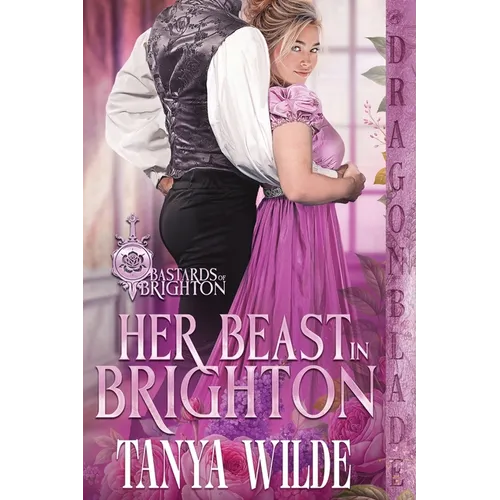 Her Beast in Brighton: A Regency Historical Romance