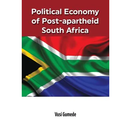 Political Economy of Post-apartheid South Africa