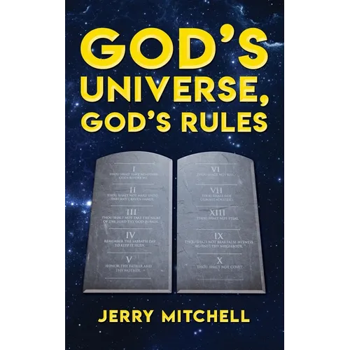 God's Universe, God's Rules